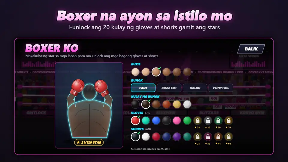 Boxer na ayon sa istilo mo. I-unlock ang 20 kulay ng gloves at shorts gamit ang stars