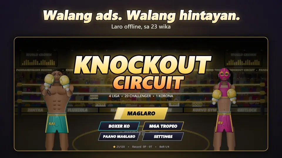 Walang ads. Walang hintayan.. Laro offline, sa 23 wika